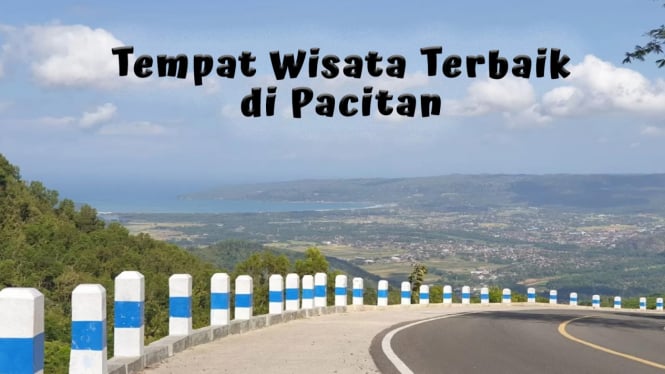 Tempat Wisata Terbaik di Pacitan