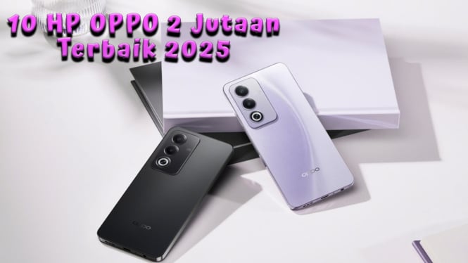 10 Rekomendasi HP OPPO 2 Jutaan Terbaik 2025