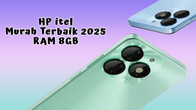 Rekomendasi HP itel Murah Terbaik 2025 RAM 8GB