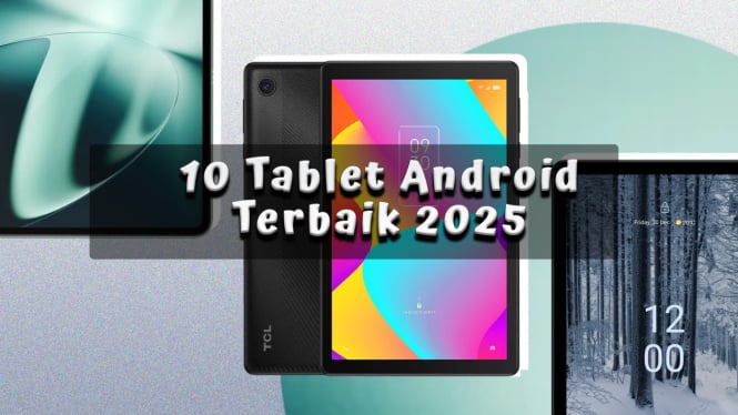 10 Rekomendasi Tablet Android Terbaik 2025