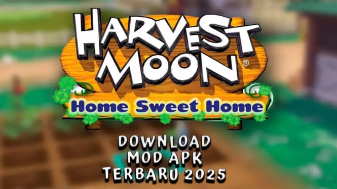 Link Download Free Harvest Moon Home Sweet Home Mod APK 2025