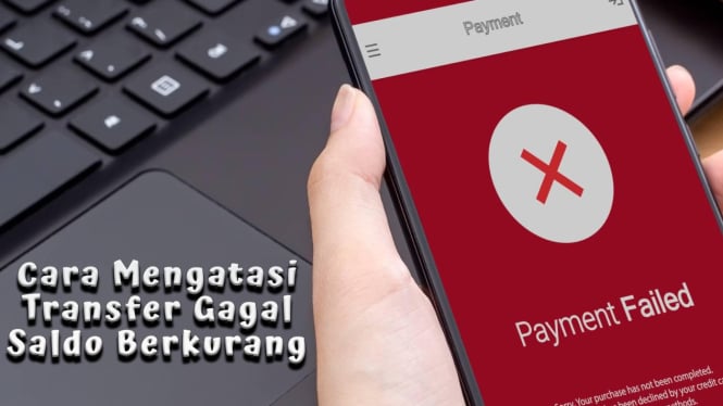 Cara Mengatasi Transfer Uang Gagal Saldo Berkurang