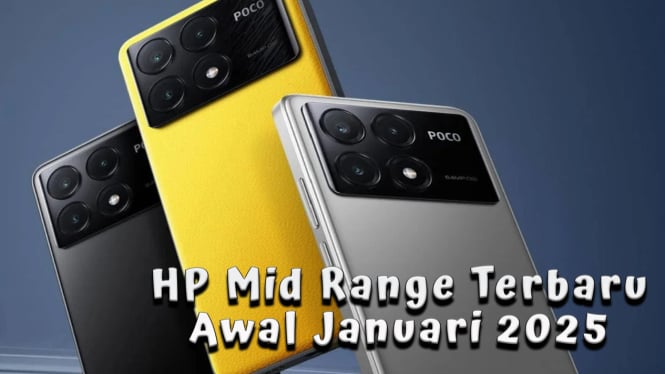 4 HP Mid Range Terbaru Awal Januari 2025