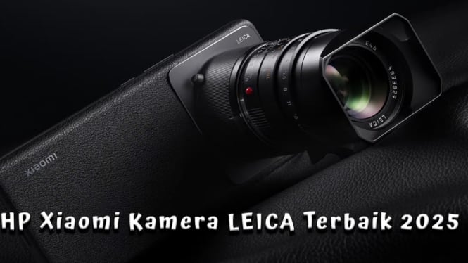 Rekomendasi HP Xiaomi Kamera LEICA Terbaik 2025, Mulai 2 Jutaan!