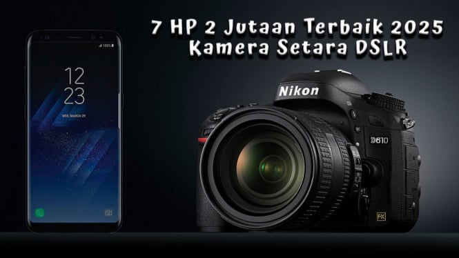 7 Rekomendasi HP 2 Jutaan Terbaik 2025 Kamera Setara DSLR