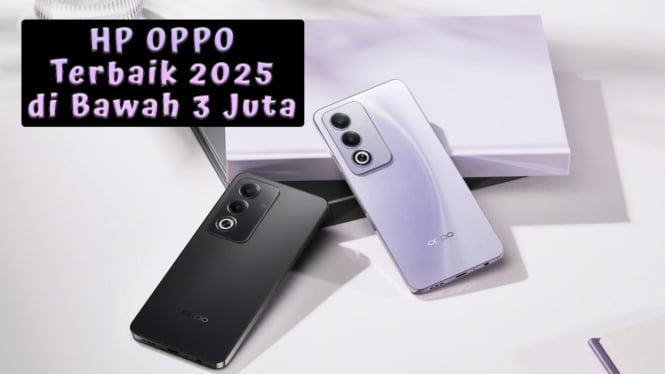 Rekomendasi HP OPPO Terbaik 2025 di Bawah 3 Juta