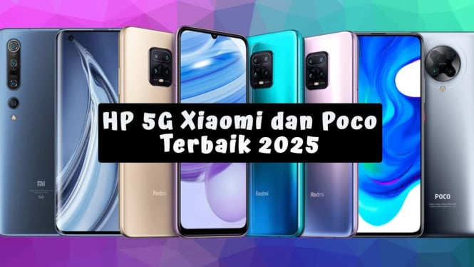 5 Rekomendasi HP 5G Xiaomi dan Poco Terbaik 2025