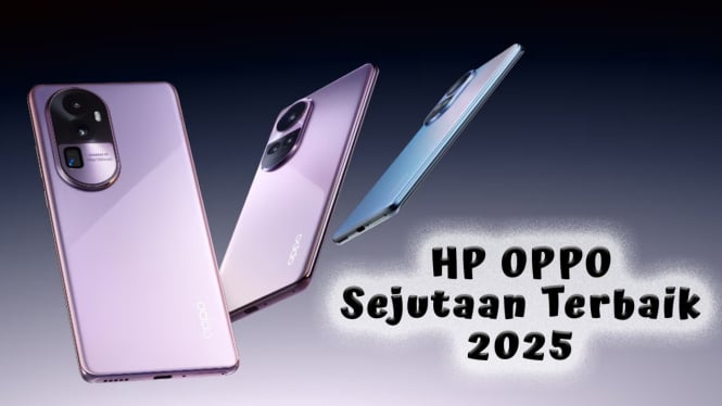 5 Rekomendasi HP OPPO Sejutaan Terbaik 2025