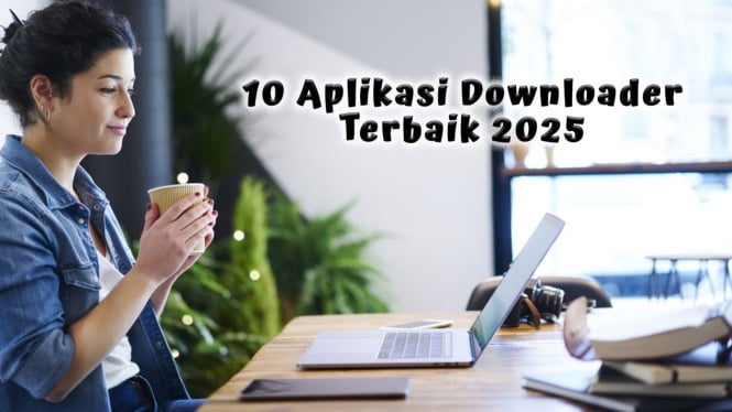 10 Aplikasi Downloader Terbaik 2025