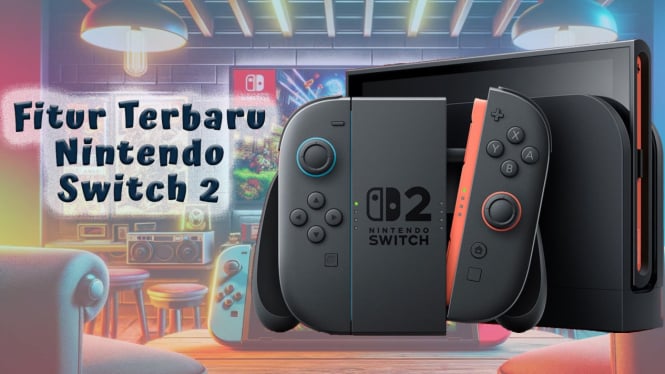 4 Fitur Terbaru Nintendo Switch 2, Konsol Handheld Generasi Terbaru