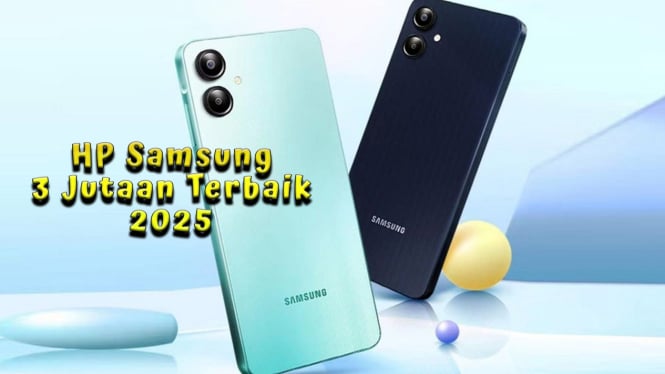 Rekomendasi HP Samsung 3 Jutaan Terbaik 2025, Spek Kamera Canggih