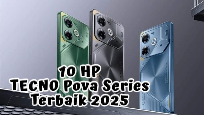 10 Rekomendasi HP TECNO Pova Series Terbaik 2025