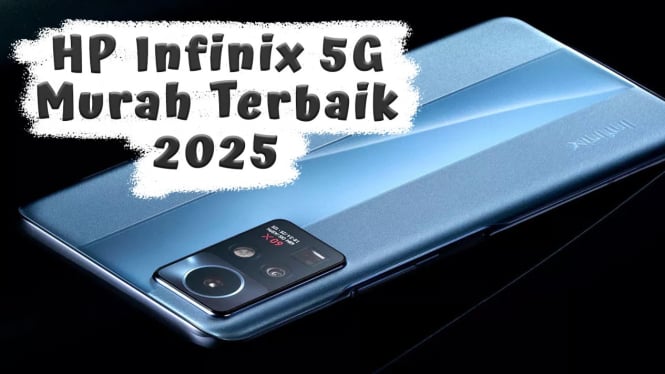 Rekomendasi HP Infinix 5G Murah Terbaik 2025, Mulai Sejutaan