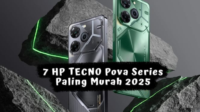 7 HP TECNO Pova Series Paling Murah 2025, Mulai 1 Jutaan Spek Premium