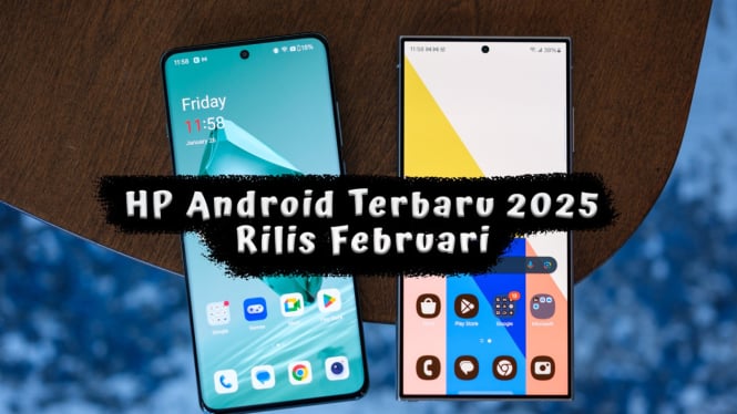 Deretan HP Android Terbaru 2025 yang Siap Rilis Februari