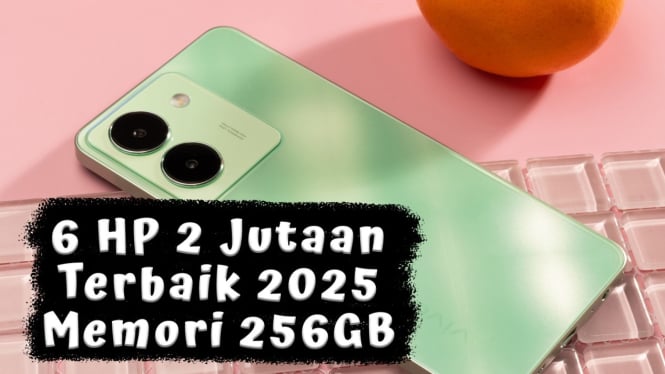 6 Rekomendasi HP 2 Jutaan Terbaik 2025 dengan Memori 256GB