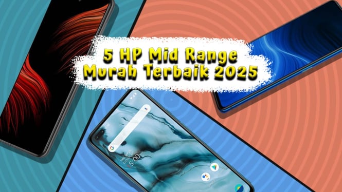 5 HP Mid Range Murah Terbaik 2025, Bodi Tipis Performa Ngebut