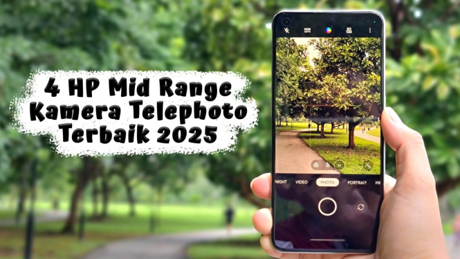 4 Rekomendasi HP Mid Range Kamera Telephoto Terbaik 2025