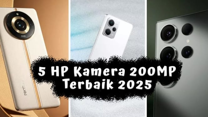 5 HP Kamera 200MP Terbaik 2025, Saingan DSLR Fotografi Tajam