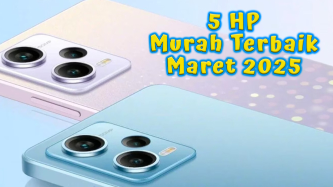 5 HP Murah Terbaik Maret 2025, Cuma 1 Jutaan RAM Jumbo untuk Pelajar