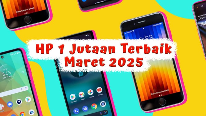 Daftar HP 1 Jutaan Terbaik Maret 2025, Memori 128GB Spek Nggak Murahan