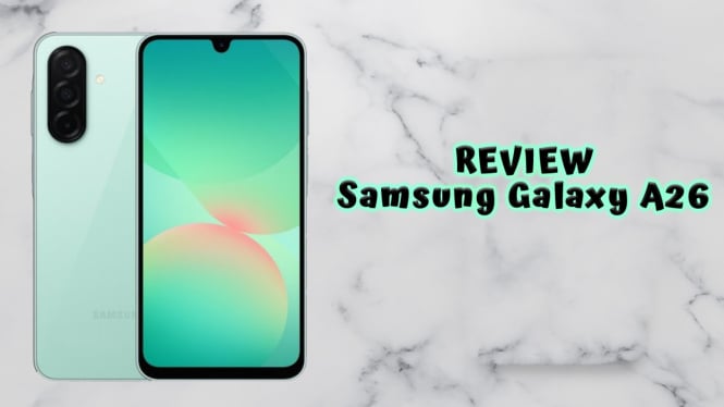 Review Samsung Galaxy A26, Memori Jumbo Harga Terjangkau