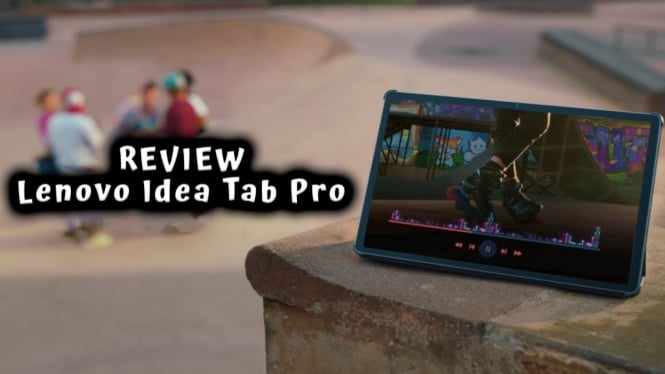 Review Lenovo Idea Tab Pro, Tablet Ramping Performa Baja