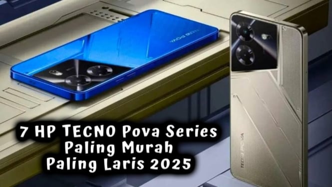 7 HP TECNO Pova Series Murah Paling Laris 2025, Mulai Rp 1 Jutaan