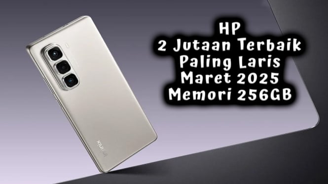 HP 2 Jutaan Terbaik Paling Laris Maret 2025 dengan Memori 256GB