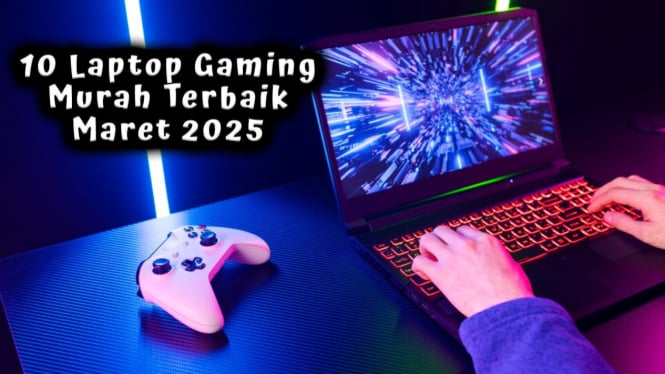 10 Laptop Gaming Murah Terbaik Maret 2025 Paling Laris Spek Tinggi