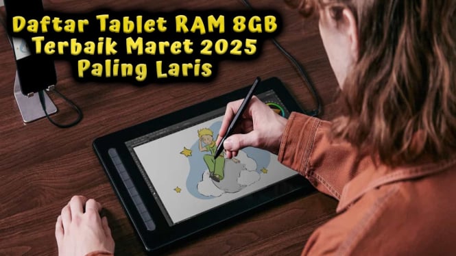 Daftar Tablet RAM 8GB Terbaik Maret 2025 Paling Laris