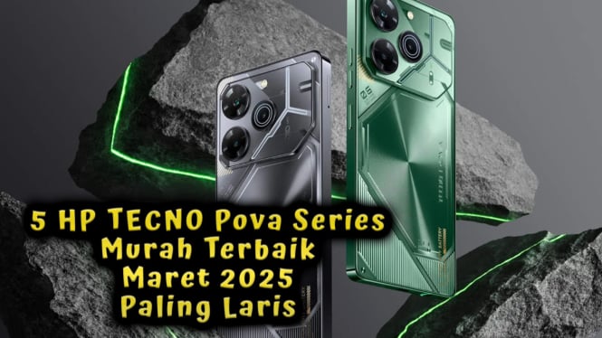 5 HP TECNO Pova Series Murah Terbaik Maret 2025 Paling Laris