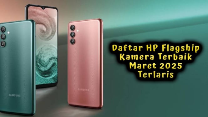 7 HP Flagship Kamera Terbaik Maret 2025 Terlaris Sejernih DSLR