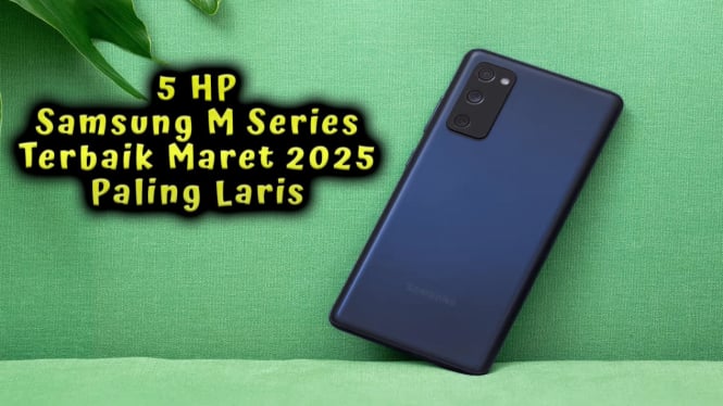 5 HP Samsung M Series Terbaik Maret 2025 Paling Laris