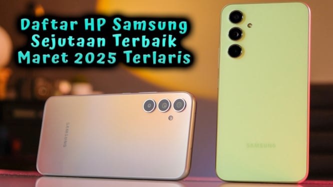 Daftar HP Samsung Sejutaan Terbaik Maret 2025 Terlaris