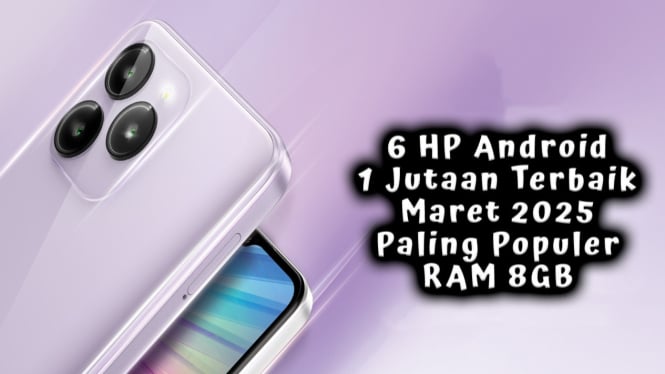 6 HP Android 1 Jutaan Terbaik Maret 2025 Paling Populer RAM 8GB