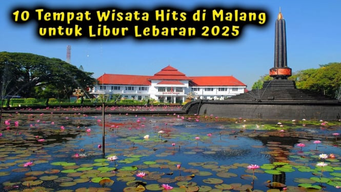 10 Rekomendasi Tempat Wisata Hits di Malang untuk Libur Lebaran 2025