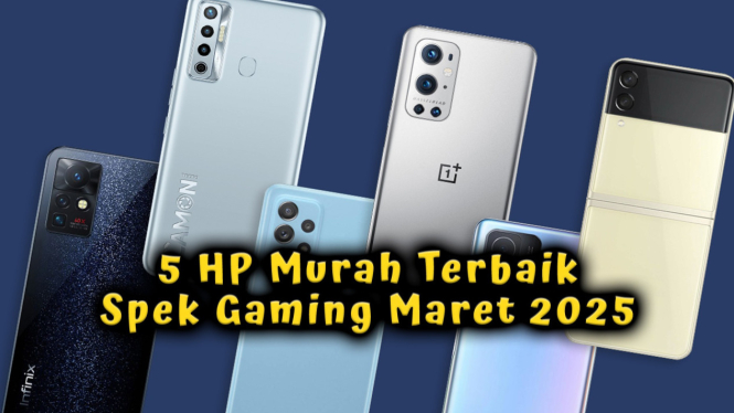 5 HP Murah Terbaik Spek Gaming Maret 2025 Cuma 3 Juta Performa Gahar