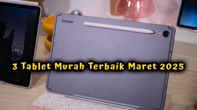 3 Tablet Murah Terbaik Maret 2025, Banyak Dicari Performa Gacor