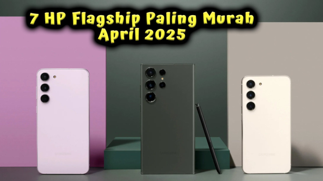 7 HP Flagship Paling Murah April 2025, Nggak Sampai Rp 10 Juta