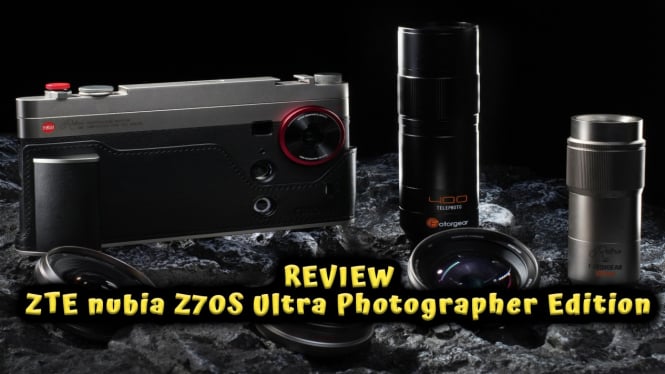 Review ZTE nubia Z70S Ultra Photographer Edition