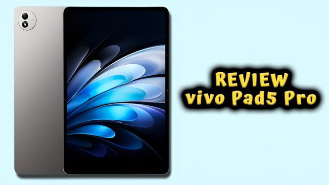 Review vivo Pad5 Pro: Tablet Premium Performa Gaming