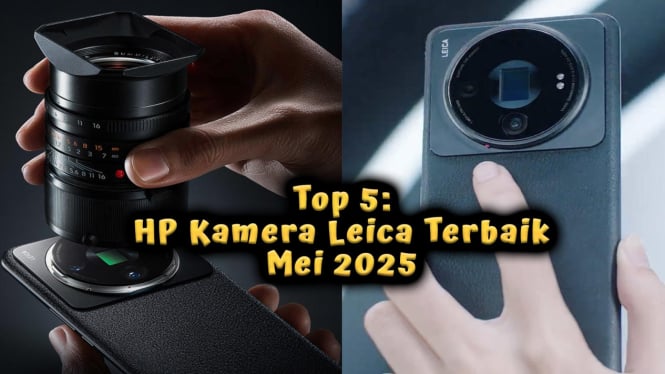 Top 5: HP Kamera Leica Terbaik Mei 2025