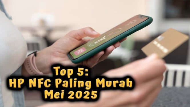 Top 5: HP NFC Paling Murah Mei 2025