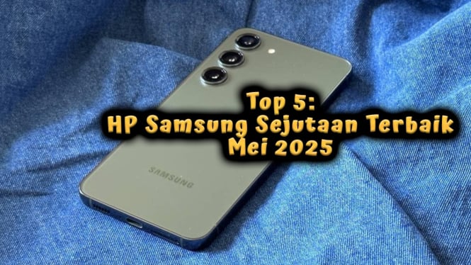 Top 5: HP Samsung Sejutaan Terbaik Mei 2025