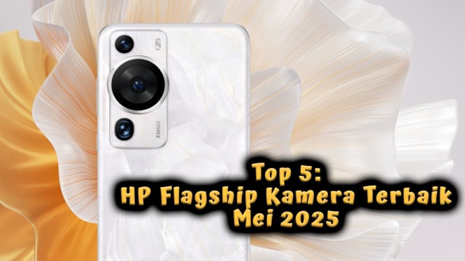 Top 5: HP Flagship Kamera Terbaik Mei 2025