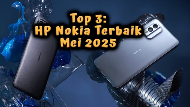 Top 3: HP Nokia Terbaik Mei 2025