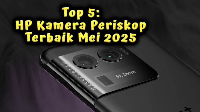 Top 5: HP Kamera Periskop Terbaik Mei 2025