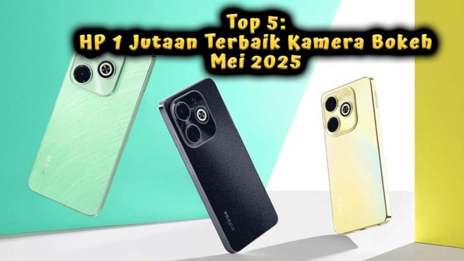 Top 5: HP 1 Jutaan Terbaik Kamera Bokeh Mei 2025