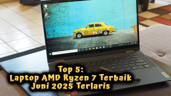 Top 5: Laptop AMD Ryzen 7 Terbaik Juni 2025 Terlaris